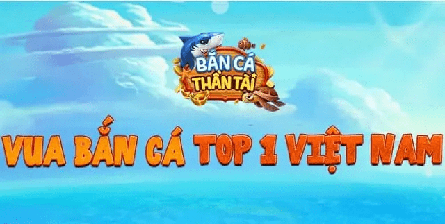 Giải trí với game bắn cá top1 Việt Nam