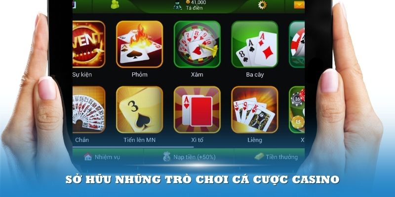 Sảnh game sở hữu những trò chơi cá cược Casino hấp dẫn nhất