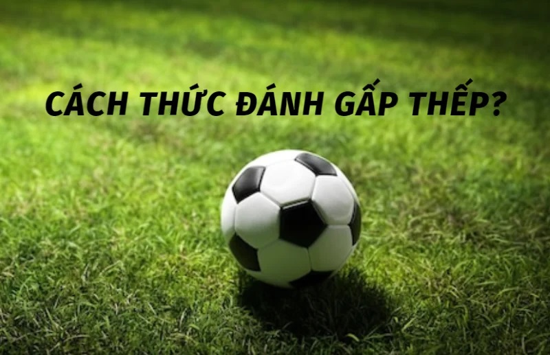  Thực hiện gấp thếp bóng đá chuẩn